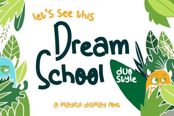 Dream School: A Font That Elevates Your Brand