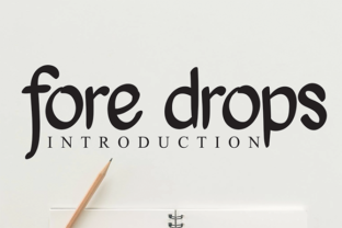 Fore Drops: A Versatile Display Font for Creative Web Design