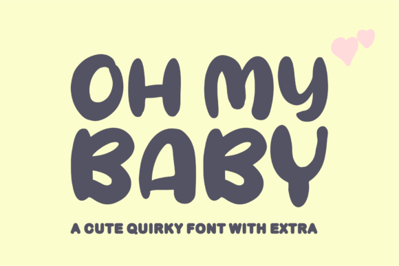 Oh My Baby: The Display Font That Elevates Your Brand’s Visual Story
