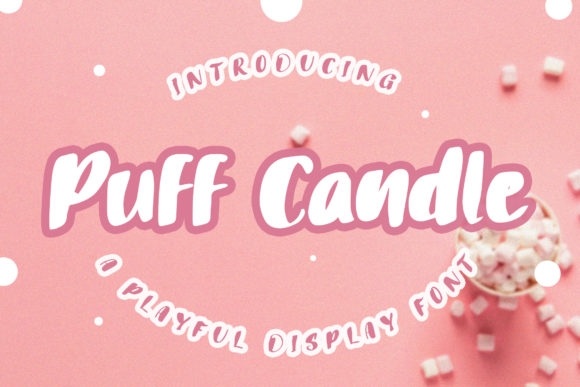 Puff Candle: A Display Font That Breathes Life Into Editorial Design