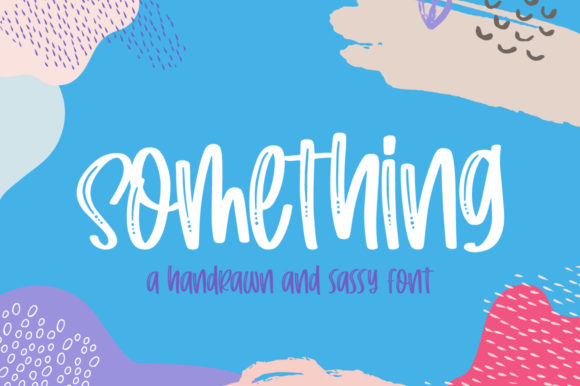 Something: A Display Font That Brings Your Creations to Life